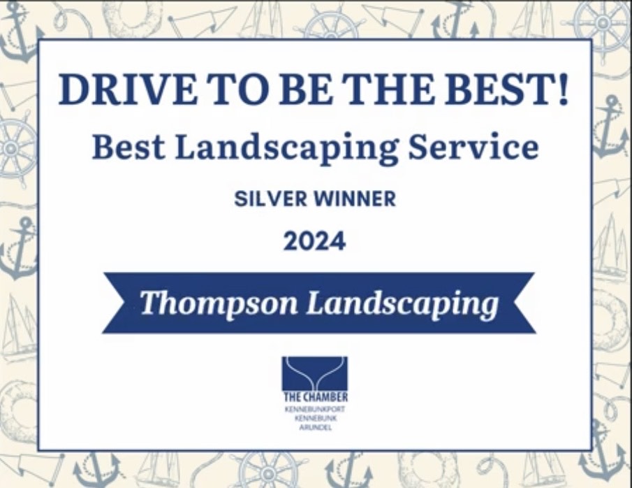 Drive to Be the Best! Best Landscaping Service, Silver Winner 2024, Thompson Landscaping. The Chamber: Kennebunkport, Kennebunk, Arundel.